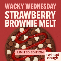 WACKY WEDNESDAY (Strawberry Brownie Melt- NO LABEL- LIMITED DAY EDITION