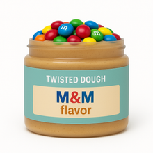 Load image into Gallery viewer, M&amp;M Flavor (Seasonal) - Twisted Dough